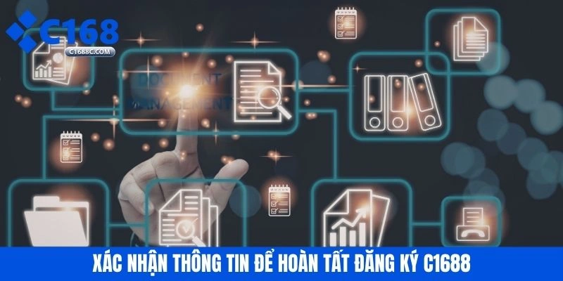 Xác nhận thông tin để hoàn tất đăng ký C1688