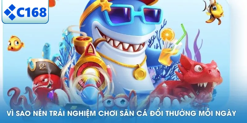 Điều gì tạo nên sức hút của bắn cá C168?